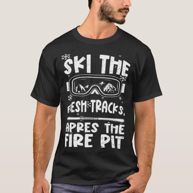 T-shirt Ski Holiday Party Ski the fresh tracks apres  Apre (Devant)