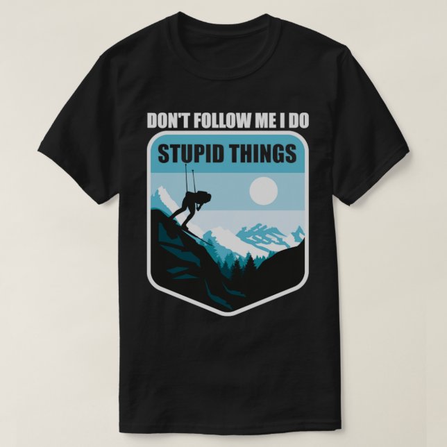 T-shirt Ski Je Fais Des Choses Stupides (Design devant)