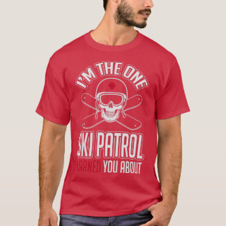 T-shirt Ski patrouille vous a averti de moi
