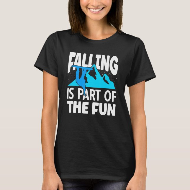 T-shirt Ski Resort Falling Fait Partie Du Fun Snowboard (Devant)
