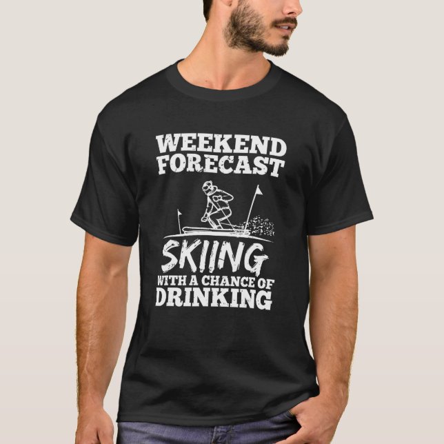 T-shirt Ski Ski Chance Bière Vin Alcool Drôle (Devant)