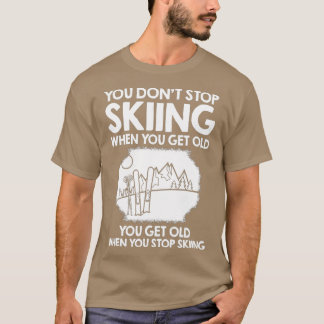 T-shirt Ski Ski Ski Funny Skier Snow Winter Sport
