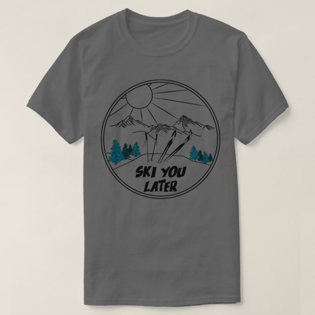 T-shirt Ski Vous Plus Tard Sports D'Hiver 2 (Design devant)