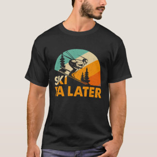 T-shirt Ski Ya Later – Drôle de conception rétro de ski po