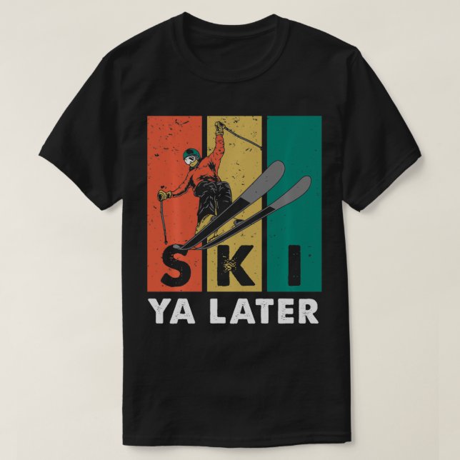 T-shirt Ski Ya Plus Tard Retro Sporty Ski Athlétique Ski V (Design devant)