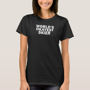 T-shirt Skieur Moyennement Doué du Monde, Premium Ski Drôl