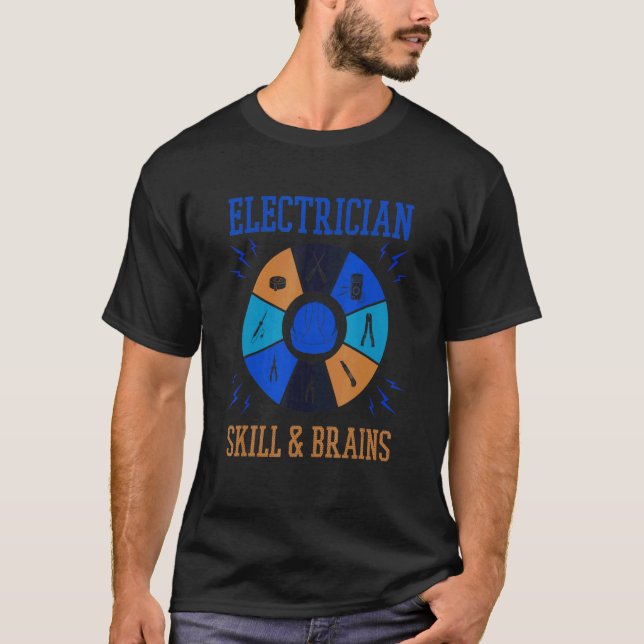 T-shirt Skills and Brains Electro Engineer Electrician (Devant)