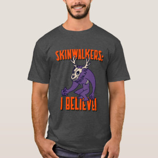 T-SHIRT SKINWALKERS : JE CROIS