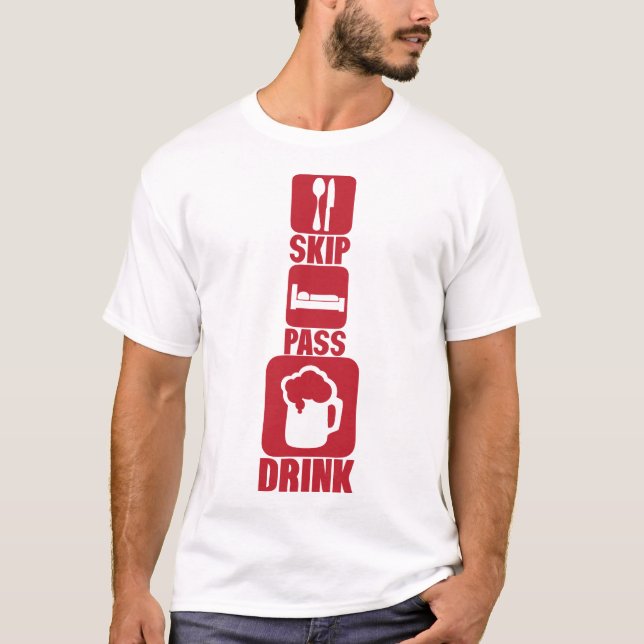 T-shirt skip pass drink alcool biere humour 3 (Devant)