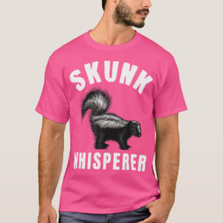 T-shirt Skunk Whisperer Skunk Lover Skunk Girl Skunk Boy S