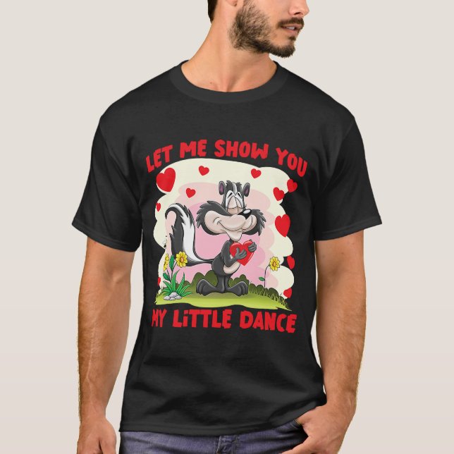 T-shirt Skunts Laisse-Moi Te Montrer Ma Petite Danse (Devant)