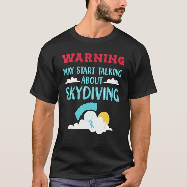 T-shirt Skydive Parler de Skydiver (Devant)