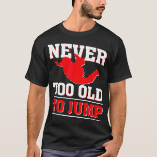 T-shirt Skydive Skydive Parachutiste Sky Diving Skydiver