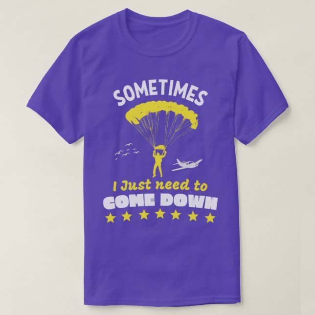 T-shirt Skydiver Doit Tomber Drôle Skydiving (Design devant)