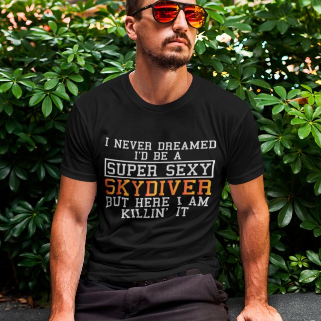 T-shirt Skydiver n'a jamais rêvé drôle Skydiving (Créateur téléchargé)