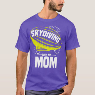T-shirt Skydiving Avec Mon MamanCadeau Pour Motherx27s