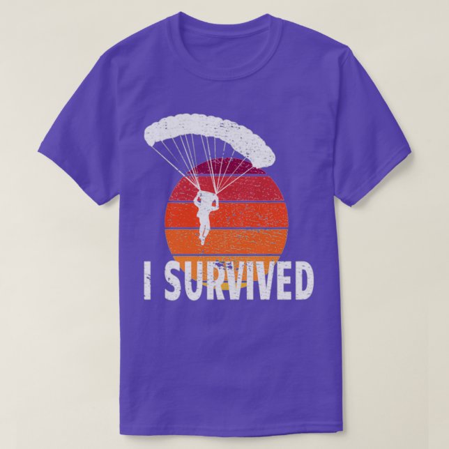 T-shirt Skydiving I Survived Parachuting Extreme Sports (Design devant)