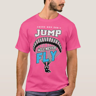 T-shirt Skydiving Parachutage Skydive