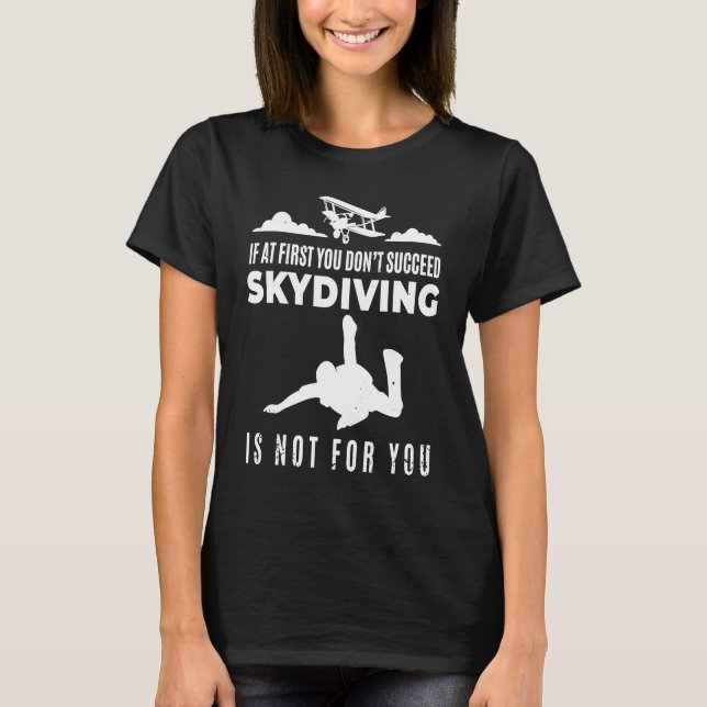 T-shirt Skydiving Skydiver  Parachute BASE Jump Plane (Devant)