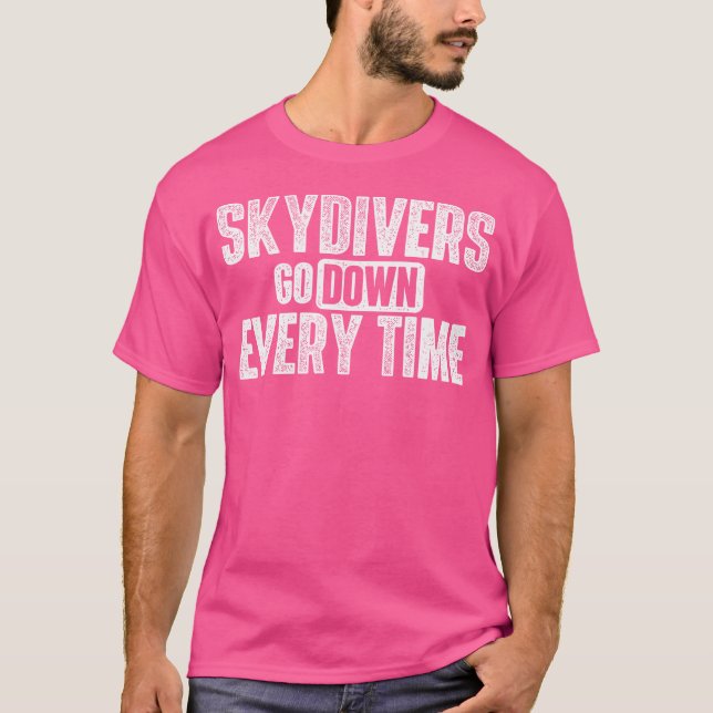 T-shirt Skyplonger Descend Chaque Fois - Skydive P (Devant)