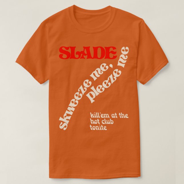T-shirt Slade Skweeze (Design devant)