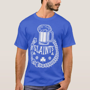 T-shirt SLAINTE est irlandais pour la joie