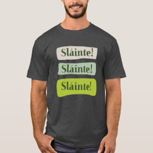 T-shirt Slainte Irlande Bonne santé St. Patrick's Day Gree