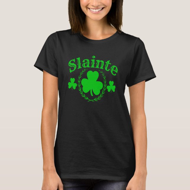 T-shirt Slainte Sláinte Irlandais salue la santé St Patric (Devant)