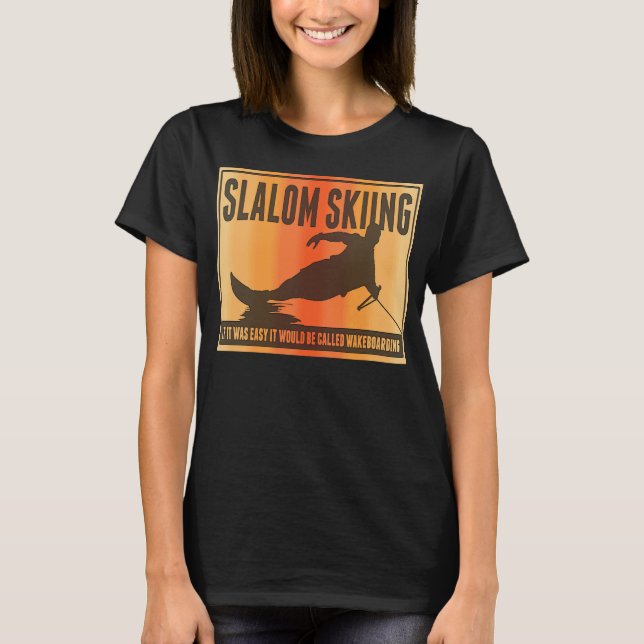 T-shirt Slalom Waterski Wakeboard Ski Pun (Devant)