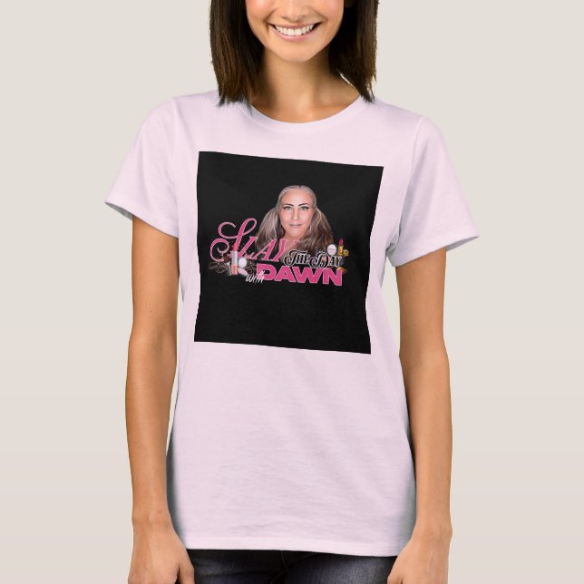 T-shirt SlayTheDayWithDawn Officiel (Devant)