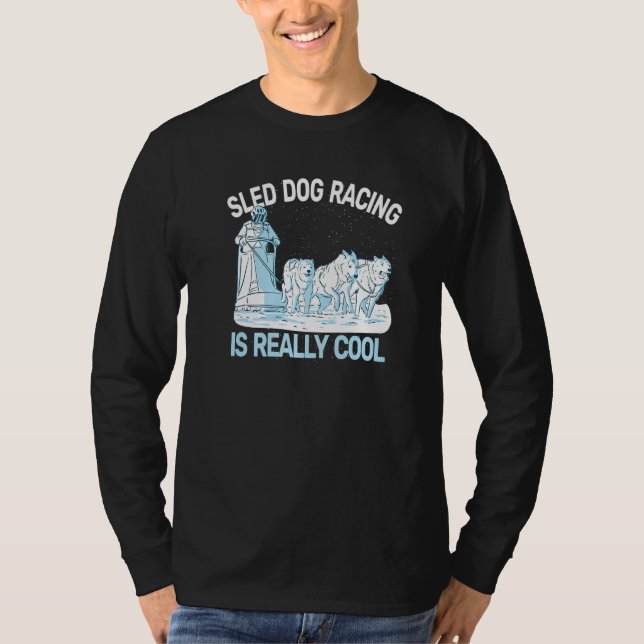 T-shirt sled dog racing sledding huskies dog sledding mush (Devant)