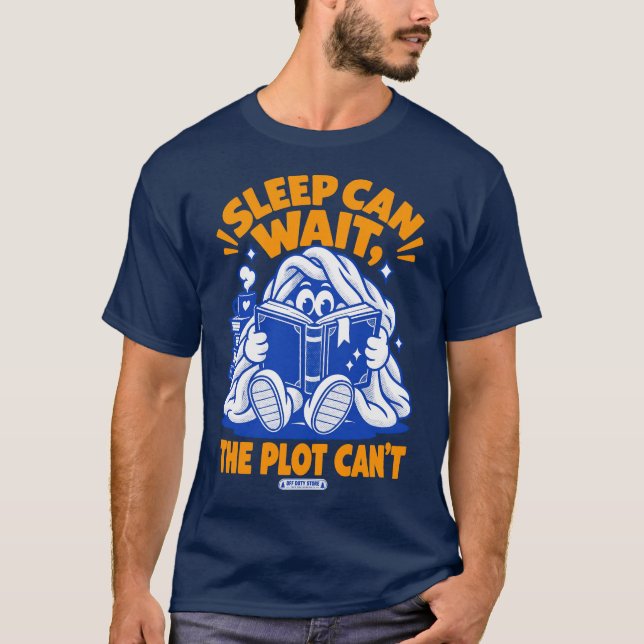 T-shirt Sleep Can Wait, The Plot Can't - Funny Book Lover  (Devant)