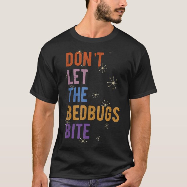 T-shirt Sleepwear Gift Don't Let The Bedbugs Bite Wards Of (Devant)