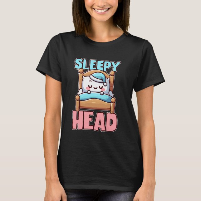 T-shirt Sleepy Head Cute Bedtime Cartoon (Devant)