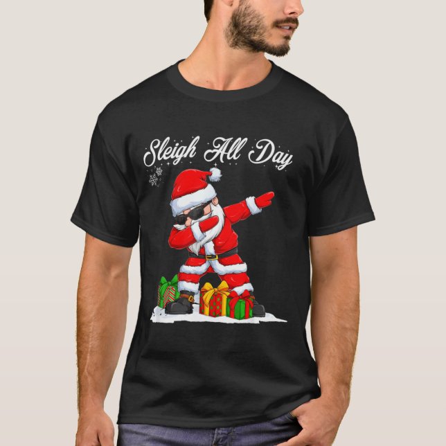 T-shirt Sleigh All Day Dabbing Santa Funny Christmas Xmas  (Devant)