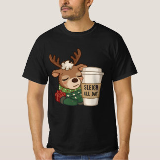 T-shirt Sleigh All Day Reindeer – Funny Christmas Coffee D