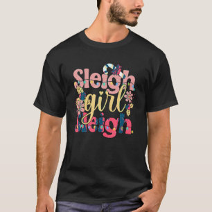 T-shirt Sleigh Girl Sleigh Noël drôle Père Noël Xma