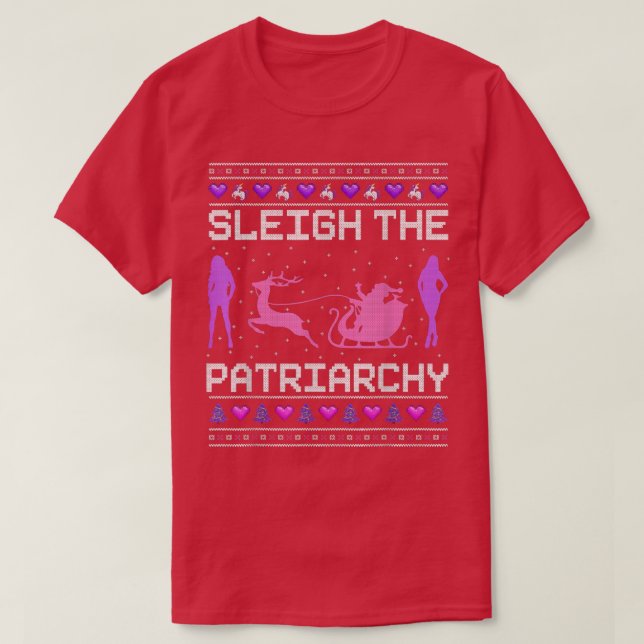 T-shirt Sleigh Le Mème Féministe Féministe Féministe Patri (Design devant)