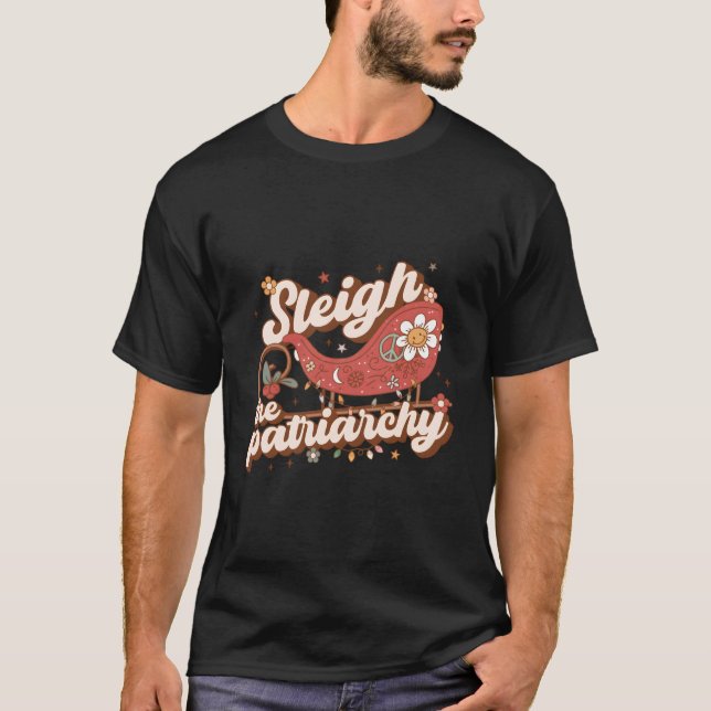 T-shirt Sleigh The Patriarchy Feminist Feminism Meme (Devant)