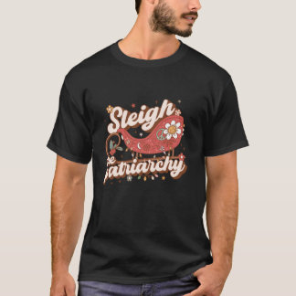 T-shirt Sleigh The Patriarchy Feminist Feminism Meme Retro