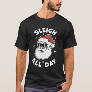 T-shirt Sleigh Toute La Journée Santa Claus Père Noël Slei