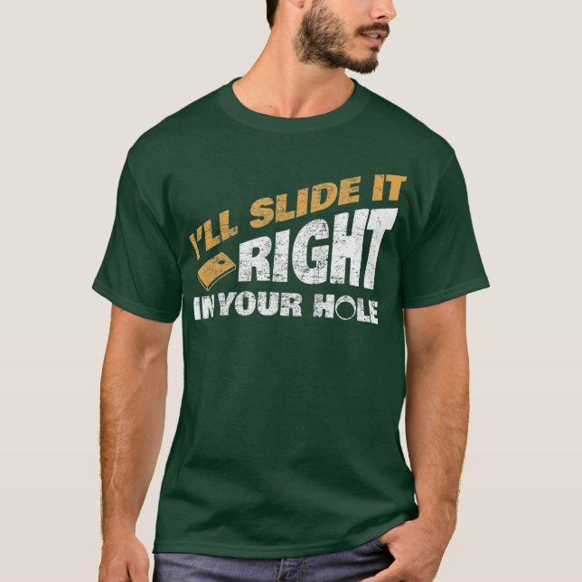 T-shirt Slide Cornhole Dans Votre Trou Jeu Drôle (Devant)