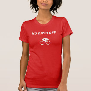 T-shirt slim pour femmes   Pas de jours de repos