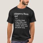 T-shirt SLIPPERY ROCK GIRL PA PENNSYLVANIA Funny City Root<br><div class="desc">Cool sassy né en ville ou des oeuvres d'art élevées pour natif "Slippery Rock Girl PA Pennsylvania". C'est un cadeau ou un cadeau parfait pour toutes les femmes que vous voulez surprendre. Achetez le design maintenant !</div>