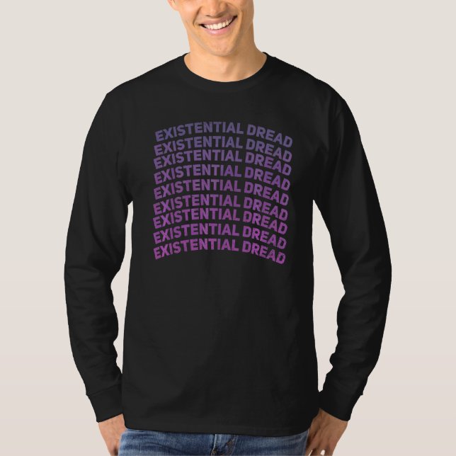 T-shirt Slogan de lecture de la crainte existentielle Stre (Devant)