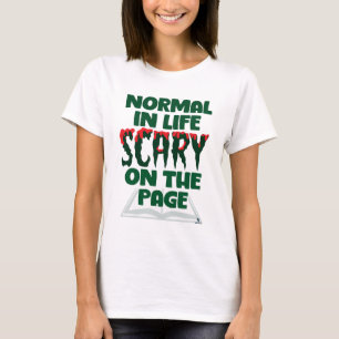 T-shirt Slogan d'horreur normal dans la vie effrayant sur 