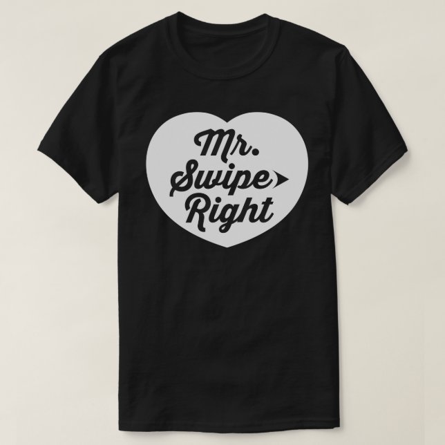 T-shirt Slogan drôle de M. Swipe Right Mobile Dating (Design devant)