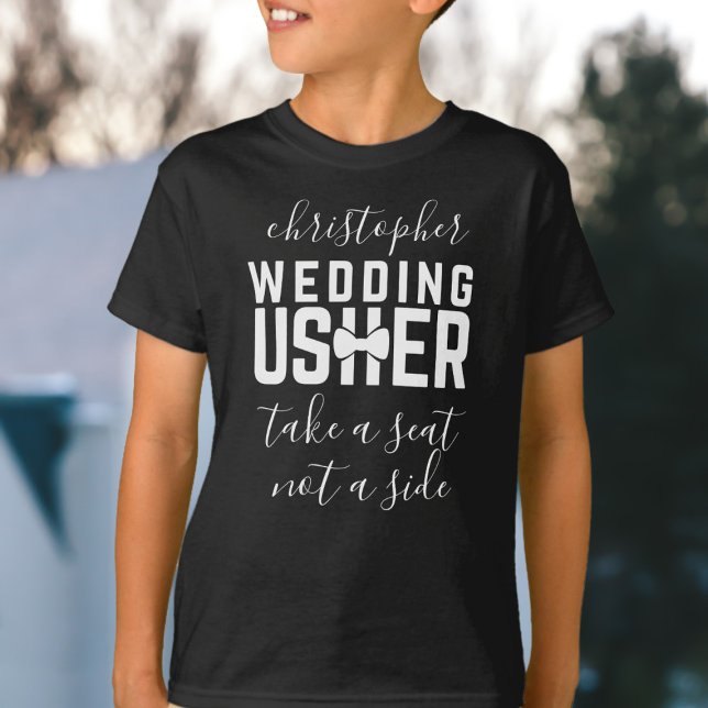 T-shirt Slogan personnalisé pour Mariage enfant Us (Take a seat not a side wedding t-shirt perfect for your Wedding Usher. Just add a name!)
