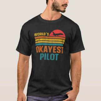 T-shirt Slogan pilote Okayest