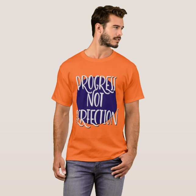 T-shirt Slogan Progrès pas parfait (Devant entier)